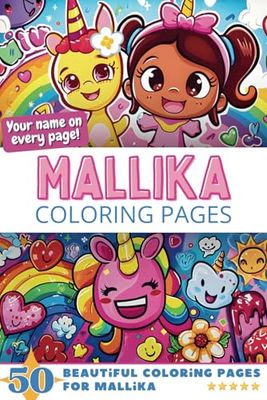 Mallika Coloring Pages: Wow-Effect! Your name on every page - Mallika coloring book - 6x9" - 50x Mallika coloring page - Fantastic Gift
