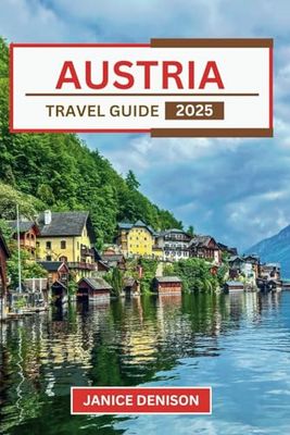 Austria Travel Guide 2025