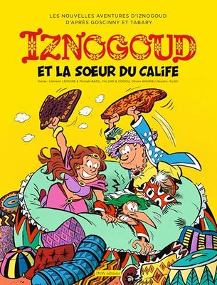 Iznogoud T33 Iznogoud et la sœur du calife: 33