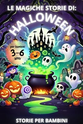 Le Magiche Storie di Halloween: Storie per bambini