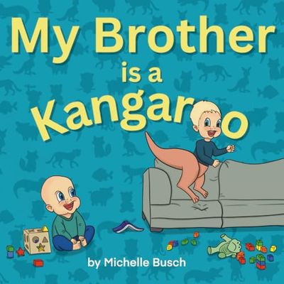 My Brother is a Kangaroo