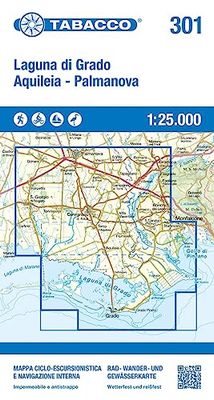 Laguna di Grado, Aquileia, Palmanova. Mappa ciclo-escursionistica e navigazione interna in scala 1:25.000, antistrappo, impermeabile, fotodegradabile multilingue: Tabacco Wanderkarte 301 1:25000