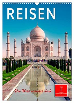 Reisen - die Welt erwartet dich (Wandkalender 2026 DIN A3 hoch), CALVENDO Monatskalender: Jeden Monat eine der schönsten Städte oder Landschaften der Welt.