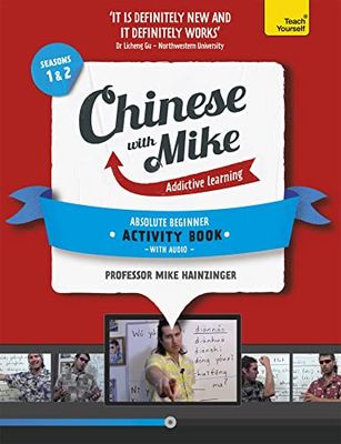 Learn Chinese with Mike Absolute Beginner Activity Book Seasons 1 & 2: Book and audio support