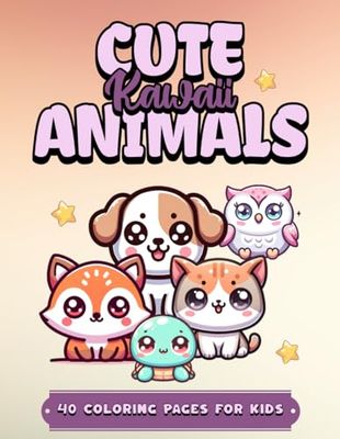 Kawaii Cute Animals Coloring Book For Kids: 40 Easy And Bold Designs Featuring Cat, Dog, Horse, Bunny, Fox, Turtle And More