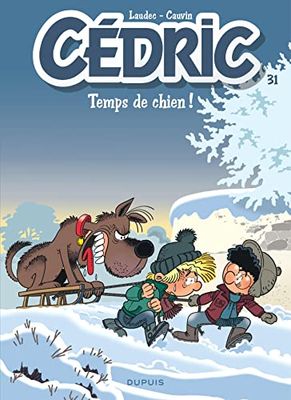 Cédric - Tome 31 - Temps de chien !
