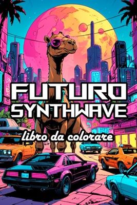 Futuro Synthwave: Libro da colorare
