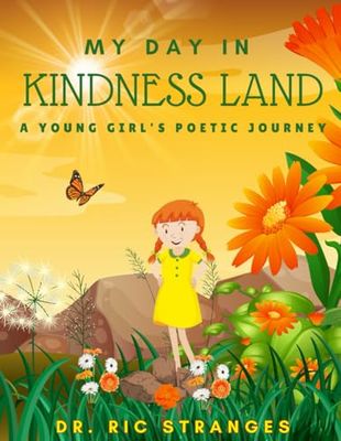 My Day in Kindness Land: A Young Girl's Poetic Journey