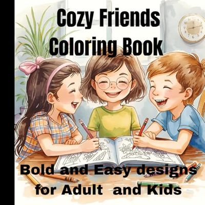 Cozy Friends Coloring Book: Bold and easy designs for Adult and kids
