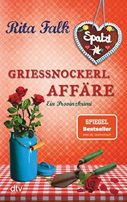 Grießnockerlaffäre: Ein Provinzkrimi