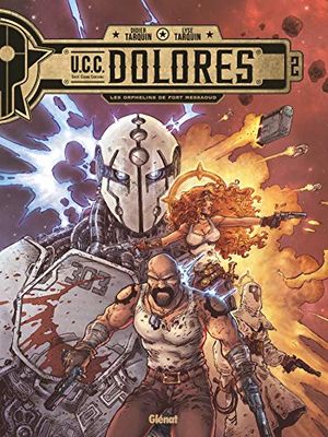 UCC Dolores - Tome 02: Les Orphelins de Fort Messaoud
