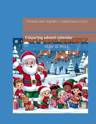 Twinkling Merry Christmas Days: Colouring advent calendar