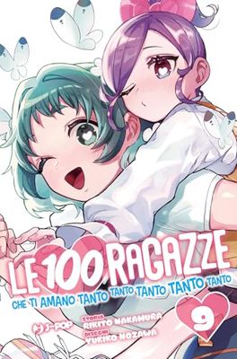 Le 100 ragazze che ti amano tanto tanto tanto tanto tanto (Vol. 9)