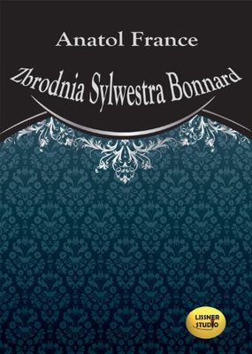 Zbrodnia Sylwestra Bonnard [import allemand]