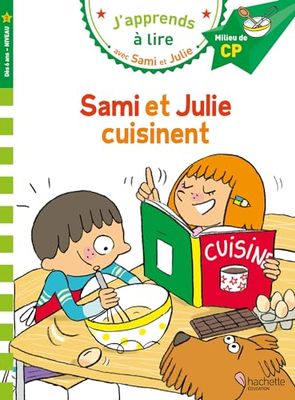 Sami et Julie CP niveau 2 Sami et Julie cuisinent: Niveau 2, milieu de CP