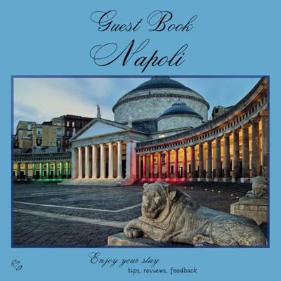 GUEST BOOK NAPOLI: BENVENUTI AL SUD