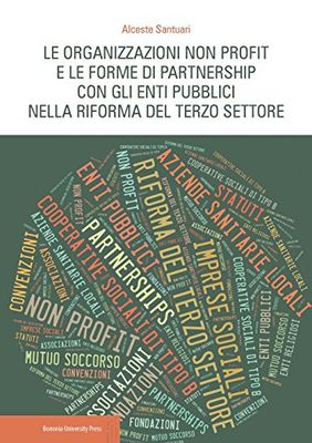 Le organizzazioni non profit e le forme di partnership con gli enti pubblici nella riforma del Terzo settore