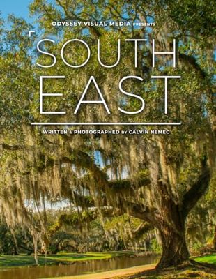 South East USA: Photography Travel Inspiration Coffee Table Book Collection (Odyssey Visual Media Travel Photography Collection)