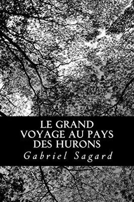 Le grand voyage au pays des Hurons