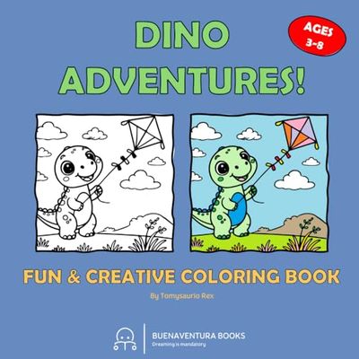 Dino adventures!: FUN & CREATIVE COLORING BOOK