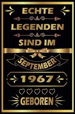Echte Legenden Sind Im September 1967 Geboren: Notizbuch für Menschen, die im September 1967 geboren wurden, um ihre Gedanken und Geschichten ... einem Familienmitglied und Freund zu danken.