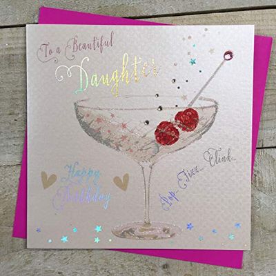 White Cotton Cards Biglietto di auguri di compleanno fatto a mano con scritta in lingua inglese Beautiful Daughter, in vetro champagne