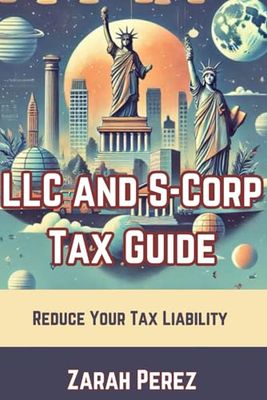 LLC and S-Corp Tax Guide: Reduce Your Tax Liability