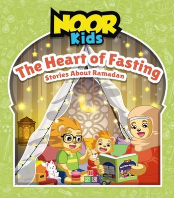 The Heart of Fasting: Stories About Ramadan