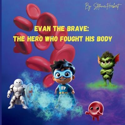 Evan the Brave: The Hero who Fought his own Body