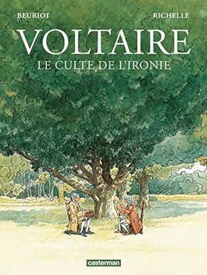 Voltaire: Le culte de l'ironie