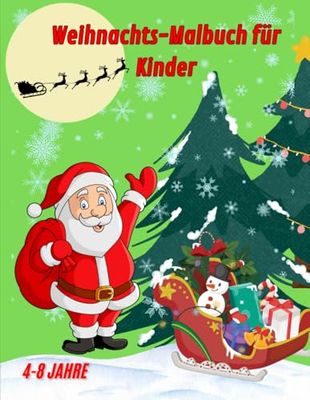 Weihnachts Malbuch für Kinder: Schönes Malbuch für Weihnachten