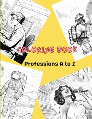 Coloring book - Professions A to Z (Colorful ABCs series)