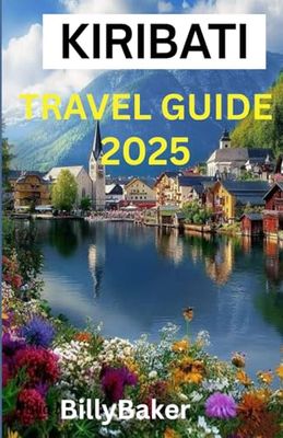 KIRIBATI TRAVEL GUIDE 2025