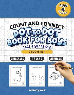 Count and Connect: Dot-to-Dot Book for Boys Ages 4 Years Old | Color Dinosaurs, Trucks, Animals & More | 3 Books in 1