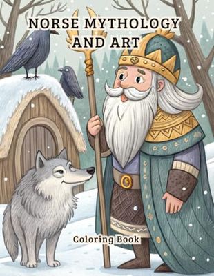 NORSE MYTHOLOGY AND ART Coloring Book: Each page is an artistic journey into ancient Scandinavian myths. Perfect for history lovers, fantasy enthusiasts, and creative minds