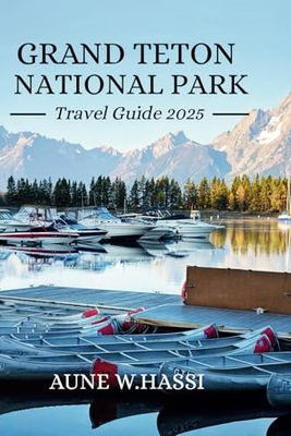 Grand Teton National Park Travel Guide 2025: Hiking Trails, Wildlife Moments, and Scenic Fun for Every Explorer.