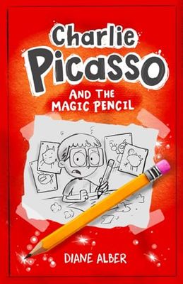 Charlie Picasso: And The Magic Pencil