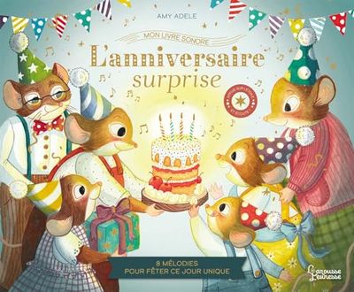 L'anniversaire surprise: 8 mélodies pour fêter ce jour unique