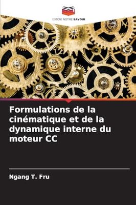 Formulations de la cinématique et de la dynamique interne du moteur CC