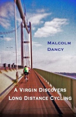 A Virgin Discovers Long Distance Cycling: London Edinburgh London 2013