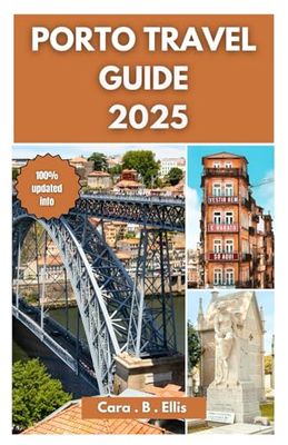 PORTO TRAVEL GUIDE 2025