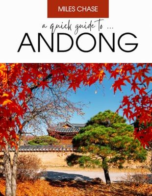 A Quick Guide To ... Andong