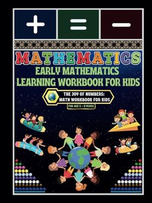 Early Mathematics Learning Workbook for Kids: - The Joy of Numbers: Math Workbook for Kids