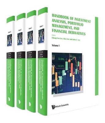 Handbook Of Investment Analysis, Portfolio Management, And Financial Derivatives (In 4 Volumes)