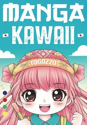 Libro da colorare Kawaii per bambini: Adorabile libro da colorare Kawaii Manga per ragazze