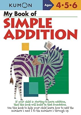 My Book Of Simple Addition: Ages 4-5-6