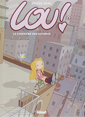 Lou ! - Tome 03: Le cimetière des autobus