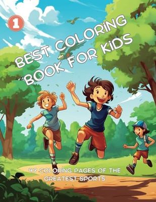 BCB - Best Coloring Book for Kids: 47 coloring pages of the Greatest Sports: 1 (Best Coloring Books for Kids)