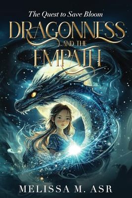 Dragonness and the Taef Empath: The Quest to Save Bloom