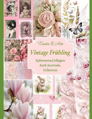 Vintage Frühling: Scrapbooking, Decoupage, Junk Journal, Vintage Papier.